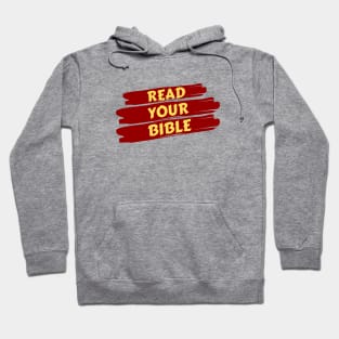 Read Your Bible | Christian Reminder Hoodie